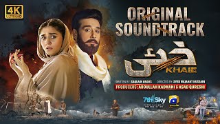 Khaie  Full OST  Zeb Bangash  Ft Faysal Quraishi Durefishan Saleem  Har Pal Geo [upl. by Nodlew]