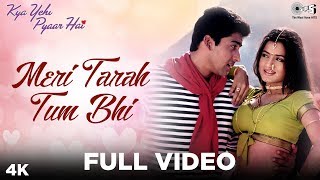 Meri Tarah Tum Bhi  Video Song  Kya Yehi Pyaar Hai  Aftab Shivdasani amp Ameesha Patel [upl. by Moreville]