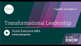 The INSEAD EMBA Experience  Transformational Leadership [upl. by Marchese515]