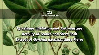 Tyrosinase Inhibition and Antielastase Activity of Leaves and Stem Bark Extract of G daedalanthera [upl. by Cassandry]