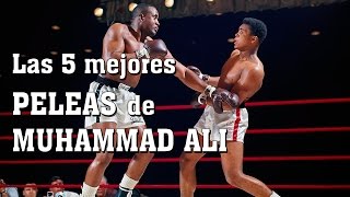 Las 5 mejores peleas de Muhammad Ali Lo mejor de la historia del BOXEO mundial [upl. by Asilej]