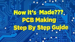 How its Made PCB  PCB Manufacturing Process Explained [upl. by Daffi336]