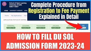 How to Fill DU SOL Admission Form 202324  All UG Courses  Complete Procedure Explained in Detail [upl. by Parsons683]