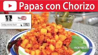 PAPAS CON CHORIZO  Vicky Receta Facil HD [upl. by Antrim]