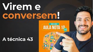 Virem e conversem Aula Nota 10  Doug Lemov  Como aplicar a técnica 43 do jeito certo [upl. by Iddo]