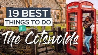 19 BEST Things to do in The Cotswolds PLUS 13 Best Cotswolds Villages You MUSTSEE [upl. by Elohc]