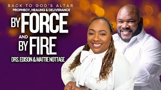 BY FORCE amp BY FIRE MIRACLES  Prophetess Dr Mattie Nottage [upl. by Canning]