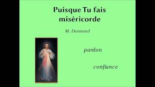 Puisque tu fais miséricorde [upl. by Zimmer]