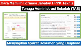 Cara Memilih Formasi PPPK Teknis Tenaga Administrasi Sekolah TAS Cek Syarat dan Tips LULUS PPPK [upl. by Elissa918]