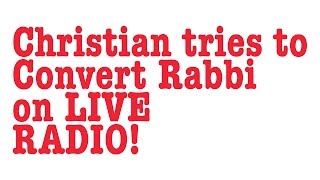 Christian tries to convert Rabbi Tovia Singer on Air [upl. by Sirc]