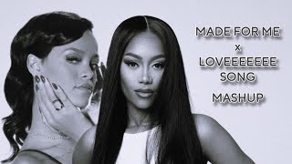 Muni Long x Rihanna  Loveeeeeee Song Made For Me djslaysia mashup [upl. by Lalaj]