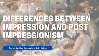 Differences between Impressionism and Post Impressionism  Art History Video [upl. by Hayward]