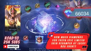 HOW MUCH 💎DIAMONDS FOR FREYA LIMITED EPIC SKIN quotWAR ANGELquot IN REVAMPED LUCKY BOX EVENT  MLBB [upl. by Godard]