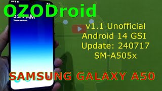 OZODroid V11 Unofficial for Samsung Galaxy A50 Android 14 GSI Update 240717 [upl. by Anihcak451]