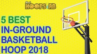 Top 5 Best InGround Basketball Hoop Reviews 2021  Pro Dunk Gold Silverback Spalding Lifetime [upl. by Adnala]