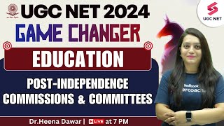 UGC NET 2024 Re Exam Education  Post Independence Commissions and Committees  DrHeena Dawar [upl. by Darrell]