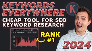 How to Use Keywords Everywhere Tutorial 2024  Cheap Keyword Research for SEO [upl. by Soinotna]