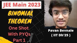 Binomial Theorem  One Shot  Part 1  All Concepts amp PYQs  JEE Mains  jeemain2023 [upl. by Pompei]