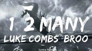 Luke Combs Brooks amp Dunn  1 2 Many Lyrics  Music Luca [upl. by Ammadas329]