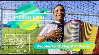 Pienso En Ti  Dagoberto quotEl Negritoquot Osorio Video Oficial Invitado Especial Miguel Angel Borja [upl. by Hendrika382]