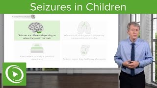 Seizures in Children – Pediatric Neurology  Lecturio [upl. by Attenaz]