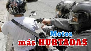 Las MOTOS MAS ROBADAS en Colombia  finalidad  a tener en cuenta [upl. by Etnovaj70]