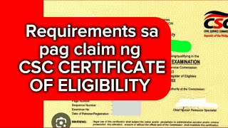 Requirements sa pag claim ng CSC CERTIFICATE OF ELIGIBILITY [upl. by Hermine]