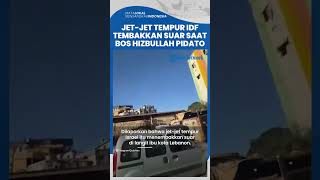 Jetjet Tempur Israel Terbang Rendah di Beirut Tembakkan Suar saat Pimpinan Hizbullah Berpidato [upl. by Nodnyl166]