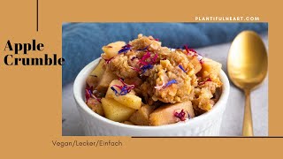 Einfacher Apple Crumble  Schnelles veganes Dessert [upl. by Swirsky679]