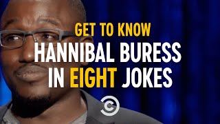 Get to Know Hannibal Buress in Eight Jokes [upl. by Zarah797]