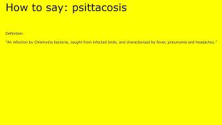 How to pronounce psittacosis by british speaker [upl. by Gordon]