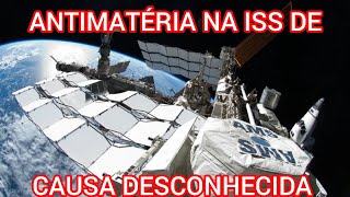 ANTIHÉLIO COLIDINDO COM A ESTAÇÃO ESPACIAL INTERNACIONAL DESAFIA O MODELO PADRÃO DA FÍSICA [upl. by Adyahs]