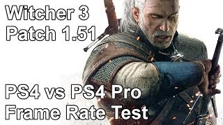 The Witcher 3 Patch 151 PS4 vs PS4 Pro Frame Rate Test [upl. by Einaeg]