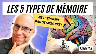 Quels sont les 5 types de mémoire ne te trompe pas de mémoire  Extrait 6 [upl. by Bern]