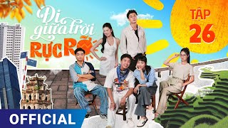 Đi Giữa Trời Rực Rỡ Tập 26  Phim truyền hình VTV3 hay nhất 2024  Full 4K Ultra HD  SK Pictures [upl. by Rachaba]