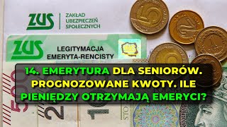 14 emerytura dla seniorów Prognozowane kwoty Ile pieniędzy otrzymają emeryci [upl. by Xonk17]