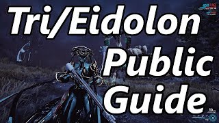 Warframe  Public TriEidolon Guide [upl. by Irehs]