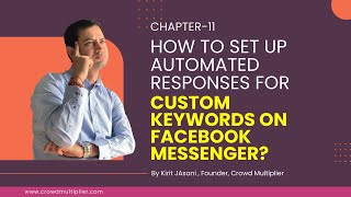 Chapter 11 How to Set Up Automated Responses For Custom Keywords on Facebook Messenger [upl. by Neelon]