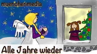 ⭐️ Alle Jahre wieder  Weihnachtslieder deutsch  Kinderlieder deutsch  Weihnachten  muenchenmedia [upl. by Pierpont682]