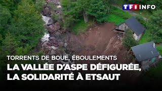 Torrents de boue éboulements  la vallée dAspe défigurée la solidarité à Etsaut [upl. by Gudrun]