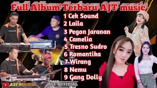 Cek sound Full Album Ajt music Full Clarity dhung Thuk Cocok buat test MiddleHighLow [upl. by Kaehpos321]