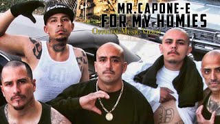 MrCaponeE  For My Homies free download Official Music Video [upl. by Zalea]