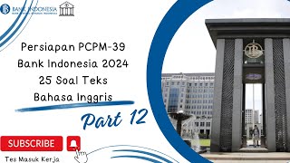 Persiapan PCPM 39 Bank Indonesia 2024  25 Soal Teks Bahasa Inggris Paket 2 [upl. by Demb]