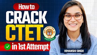 How to crack CTET in first Attempt  Himanshi Singh  CTET JULY 2024 [upl. by Rodl516]