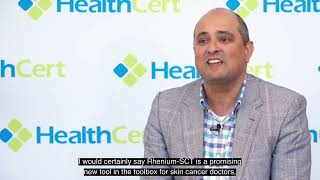 What is RheniumSCT and how is it used to treat skin cancer With AProf Sid Baxi [upl. by Hahcim524]