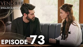 Vendetta  Episode 73 English Subtitled  Kan Cicekleri [upl. by Icats]