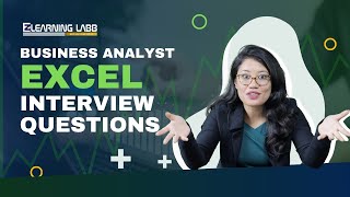 Top Business Analyst Excel Interview QampA  Excel Skills for Business Analysts  LearningLabb [upl. by Ellemaj]