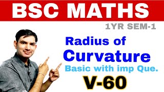 Radius of Curvature  BSC 1 Year Maths  V60  imp questions for BSC  Manoj sir [upl. by Podvin]