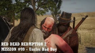 Red Dead Redemption 2  Mission 99  Uncles Bad Day [upl. by Lemahs]