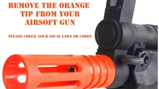 How To Remove Orange Tip From Airsoft Guns [upl. by Akienahs]